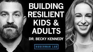 Dr. Becky Kennedy: Overcoming Guilt \u0026 Building Tenacity in Kids \u0026 Adults