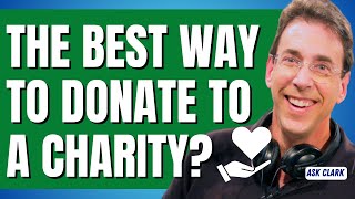 What's the Best Way To Donate to a Charity?