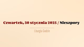 #Nieszpory | 30 stycznia 2025