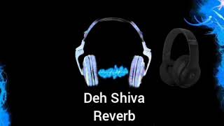 Deh Shiva Kesari reverb version