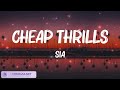 Sia - Cheap Thrills (Lyrics) || Work from Home, Havana,... (Mix Lyrics)