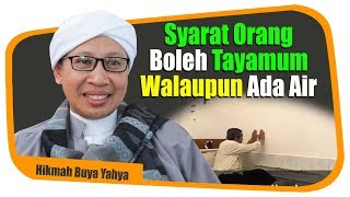 Syarat Orang Boleh Tayamum Walaupun Ada Air - Hikmah Buya Yahya