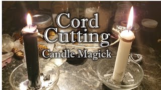 Cord-cutting ritual, candle magic ✨🧹🌿🕯️, Pagan crafting, witchcraft, cord-cutting ceremony