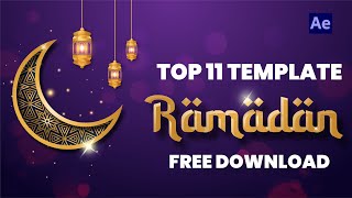 Top 11 FREE Ramadan Kareem After Effects Template