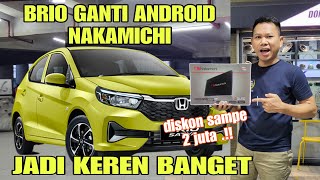 HONDA BRIO EMANG GA ADA MATINYE.!! CUMAN GANTI HEADUNIT NAKAMICHI BASSNYA BISA GLEER..!!