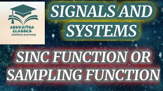 Signals and Systems|Sinc function or Sampling function|ECE GATE IES UGC NET|Adhvaitha Classes