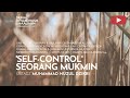 1573. SELF-CONTROL SEORANG MUKMIN | Riyaadhush Shaalihiin | Ustadz Muhammad Nuzul Dzikri