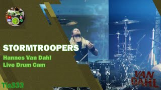 Hannes Van Dahl - Stormtroopers (Live Drum Cam)