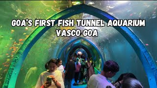 Fish Tunnel Expo Vasco Goa Details | Goa’s First Fish Tunnel Aquarium Park in Vasco Goa