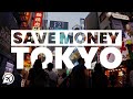 HOW TO SAVE MONEY IN TOKYO