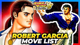 ROBERT GARCIA MOVE LIST - The King of Fighters '98 Ultimate Match Final Edition (KOF98UMFE)