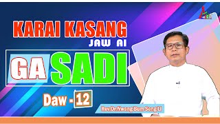 Karai Kasang Jaw Ai Ga Sadi (Daw-12)