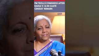 FM Nirmala Sitharaman's Candid Response to Rahul Gandhi's 'AI in Caste Census' Remark #shorts