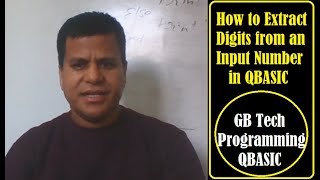 Qbasic Program to extract the digits | GB Tech QBASIC programming