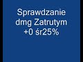 próbowanie dmg zatruty 0 sr25%