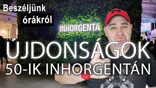 Újdonságok az 50-ik Inhorgentáról