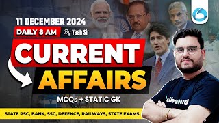 11 Dec Current Affairs 2024 | Daily Current Affairs | PSC | Bank Exams | SSC Exams | Railway Exams