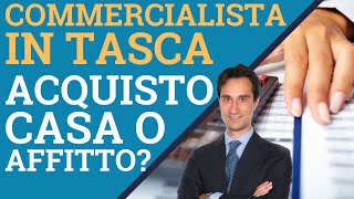 Meglio acquistare casa o andare in affitto?