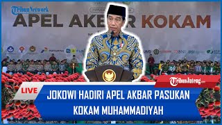 🔴 LIVE Jokowi Hadiri Apel Akbar Pasukan Kokam Muhammadiyah di Surakarta