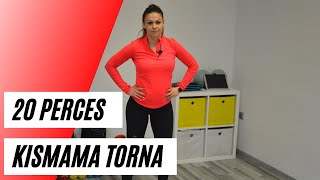 20 PERCES KISMAMA TORNA