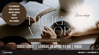 Heliga vanor | Gemenskap | Predikan av Elsa Cronhjort | 28 april 2024