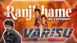 Ranjithame 💋 - Varisu Movie Song | Copyright Free Song || No Copyright Audio Library