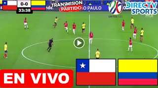 Chile vs Colombia EN VIVO donde ver y a que hora juega chile vs colombia Eliminatorias conmebol 2023