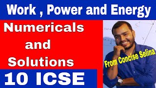 Work , Power and Energy NUMERICALS 10 ICSE CONCISE Questions Work  Power and Energy