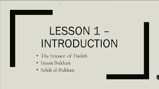 Selections From Sahih Al-Bukhari | Lesson 1 - Introduction