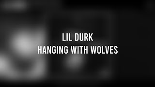 Lil Durk - Hanging With Wolves (Lyric Video)