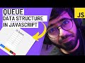 Understanding Queue Data structure in JS with a Visual App