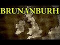 The Battle of Brunanburh 937 AD