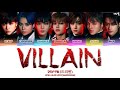 DRIPPIN (드리핀) - 'VILLAIN' LYRICS COLOR CODED [HAN//ROM/ENG]