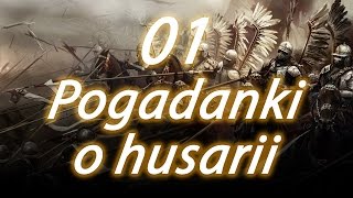 Pogadanki o husarii 01 Geneza husarii - odcinek poprawiony.