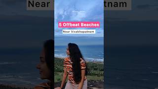 5 Offbeat Beaches of Visakhapatnam🏝️ #travelshorts #vizag #vizagbeach #visakhapatnam