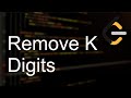 Leetcode 402 | Remove K digits | Python3