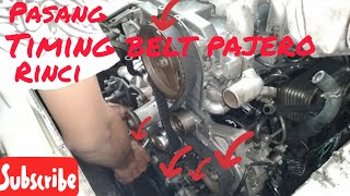 pasang timing belt pajero/triton dg titik top rinci