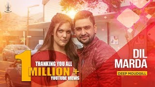 Dil Marda - Deep Moudgill - Latest Punjabi Song 2017  II SS Production