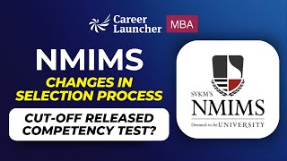 NMIMS 2025 Cut-Offs, Scorecard, and Selection Process Updates | NMIMS Competency Test Explained