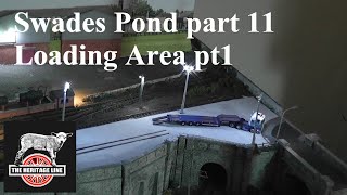 Swades Pond Part 11 -  Loading Area pt1