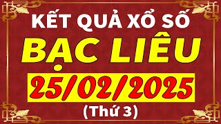 Xổ số Bạc Liêu ngày 25 tháng 2 | XSBL - KQXSBL - SXBL | Xổ số kiến thiết Bạc Liêu hôm nay