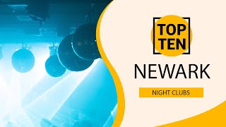 Top 10 Best Night Clubs to Visit in Newark, New Jersey | USA - English