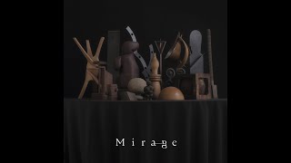 Mirage Collective – "Mirage Op.6 (feat. 長澤まさみ , 眞栄田郷敦 , 大友良英)" [Official Audio]