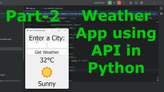 Cool GUI Weather APP in Python using API in Python Part - 2