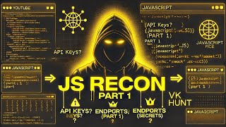 JavaScript Recon Masterclass | Find Hidden Secrets & API Keys in JavaScript Files | part 1