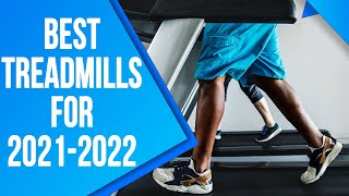 Best Treadmills For 2021/2022: Our Top Picks