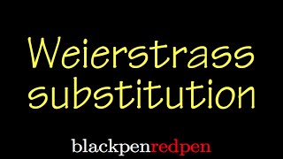 weierstrass substitution for integrations, intro