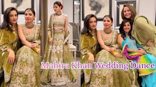 Mahira Khan Dance With Momal Sheikh In A Recent Wedding | MahiraKhan MomalSheikh