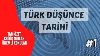 Türk Düşünce Tarihi Dersi Özet Konu Anlatımı Bölüm 1