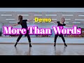 [Demo] More Than Words/Linedance/Improver/초중급라인댄스 #올드팝송 #연천군라인댄스